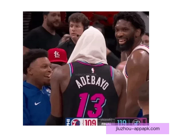 阿德巴约打趣恩比德碰瓷无所畏惧称根本没碰到你